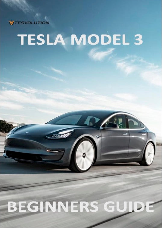 Beginners Guide Tesla Model 3 – Tesvolution